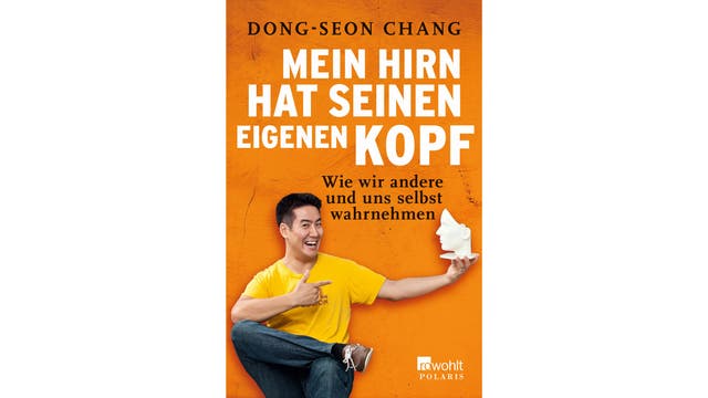 Buchcover: Dong-Seon Chang - Mein Hirn hat seinen eigenen Kopf