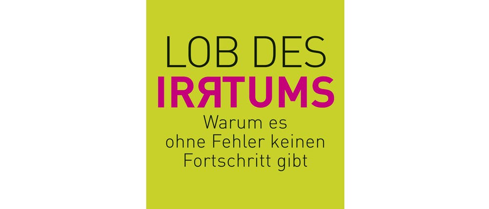 Lob des Irrtums Lob des Irrtums