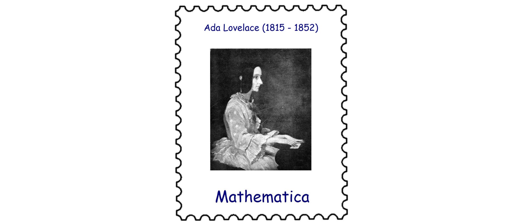 Ada Lovelace (1815–1852): Zauberin der Zahlen Ada Lovelace (1815–1852): Zauberin der Zahlen