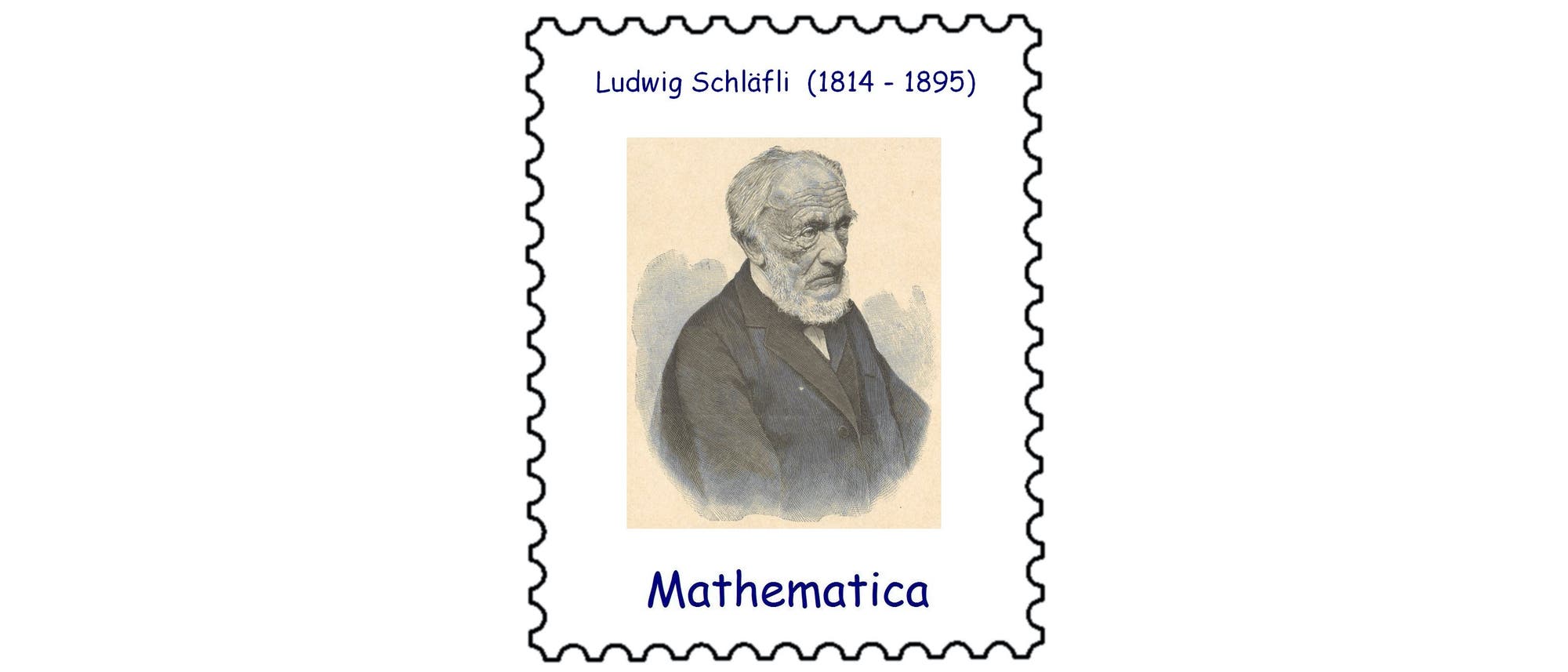 Ludwig Schläfli Ludwig Schläfli