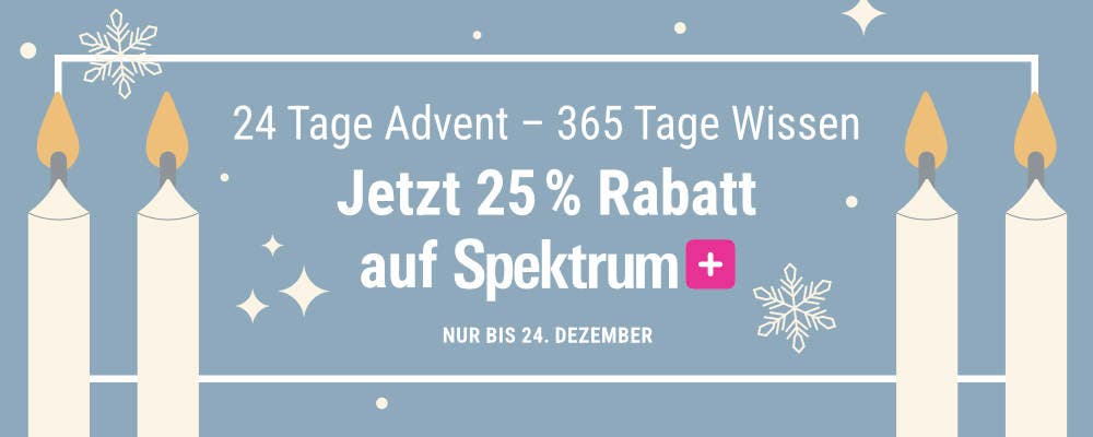 Ein Werbebanner mit vier brennenden Kerzen und Schneeflocken auf blauem Hintergrund. Der Text lautet: "24 Tage Advent – 365 Tage Wissen. Jetzt 25 % Rabatt auf Spektrum+. Nur bis 24. Dezember."