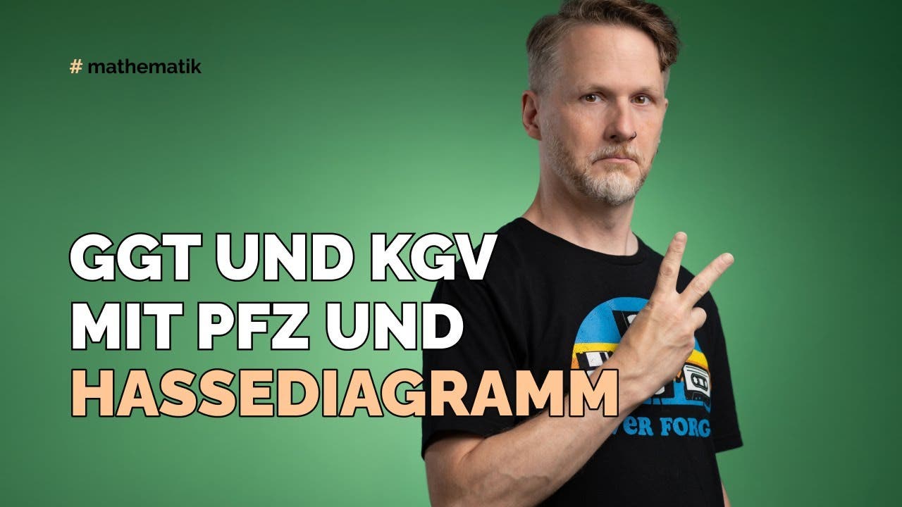 ggT und kgV mit Primfaktorzerlegung und Hassediagramm