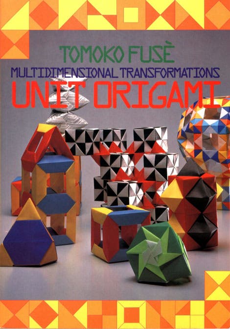 Tomoku Fusè:<br>Unit Origami. Multidimensional Transformations