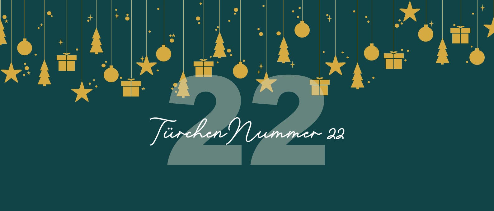 Weihnachtlich gestaltetes Bild mit der gro&szlig;en Zahl 22 im Hintergrund. Dar&uuml;ber h&auml;ngen goldene Symbole wie Sterne, Tannenb&auml;ume, Kugeln und Geschenke. Der Text &bdquo;T&uuml;rchen Nummer 22&ldquo; ist in eleganter Schrift &uuml;ber die Zahl gelegt.