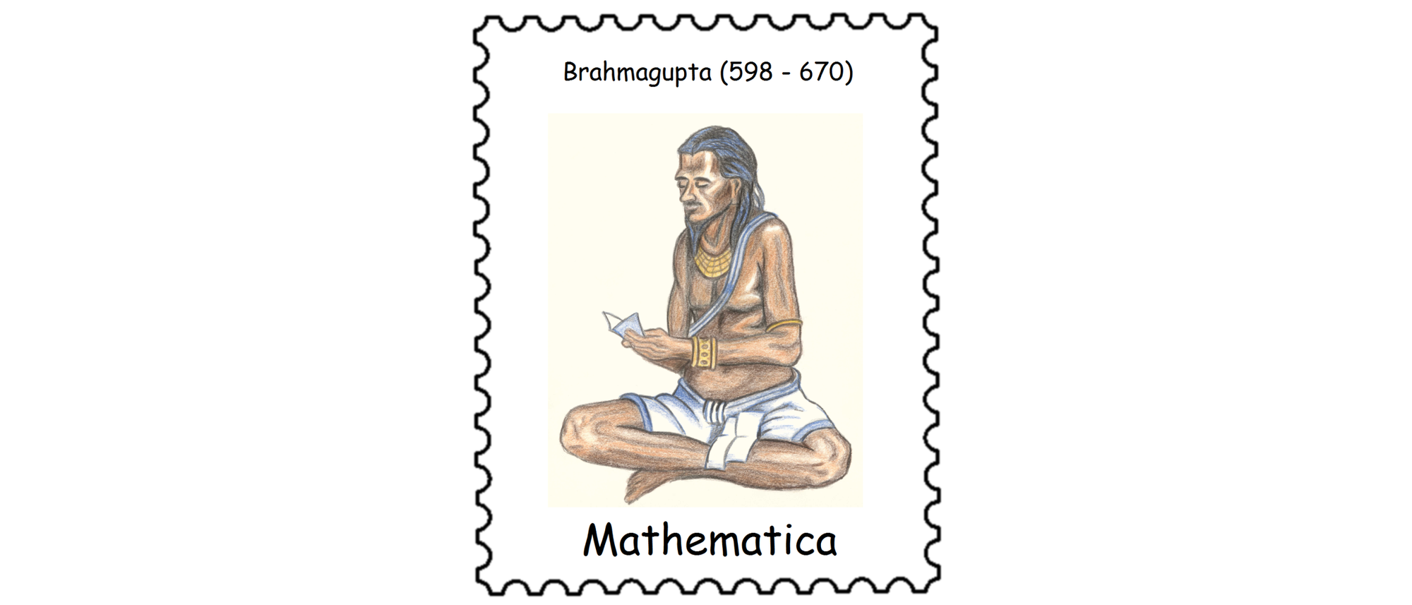 Brahmagupta (598 – 670)