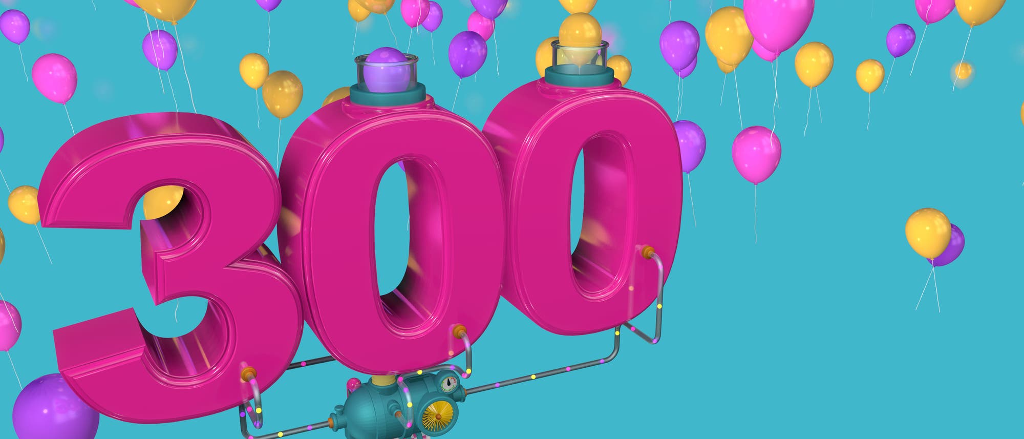 Eine künstlerische Darstellung der Zahl "300" in großen, pinken Ziffern, die in der Luft schwebt. Die Ziffern sind mit einem mechanischen Gerät verbunden, das wie ein kleiner Motor aussieht. Umgeben ist die Szene von zahlreichen schwebenden Luftballons in Gelb, Lila und Pink vor einem hellblauen Hintergrund. Die Darstellung vermittelt ein Gefühl von Feierlichkeit und Leichtigkeit. Eine künstlerische Darstellung der Zahl "300" in großen, pinken Ziffern, die in der Luft schwebt. Die Ziffern sind mit einem mechanischen Gerät verbunden, das wie ein kleiner Motor aussieht. Umgeben ist die Szene von zahlreichen schwebenden Luftballons in Gelb, Lila und Pink vor einem hellblauen Hintergrund. Die Darstellung vermittelt ein Gefühl von Feierlichkeit und Leichtigkeit.