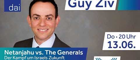 Guy Ziv –  Netanjahu vs. The Generals. Der Kampf um Israels Zukunft