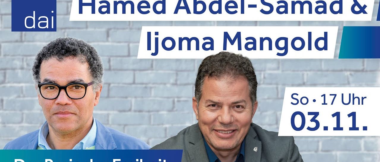 Hamed Abdel Samad & Ijoma Mangold – Der Preis der Freiheit