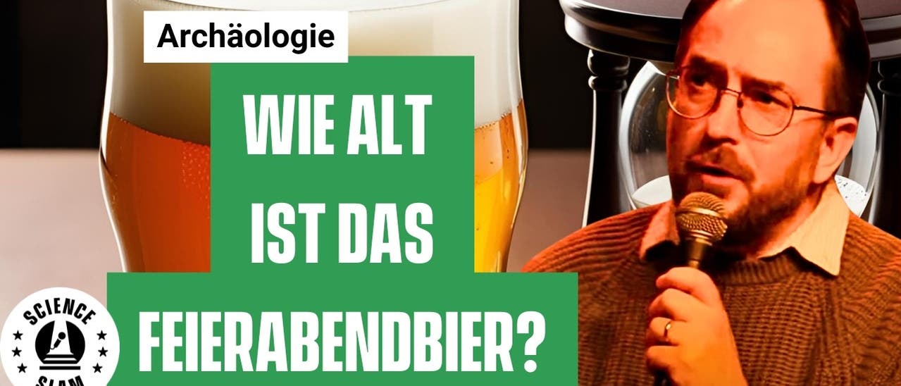 Das Feierabendbier ist über 10.000 Jahre alt! (Jens Notroff - Science