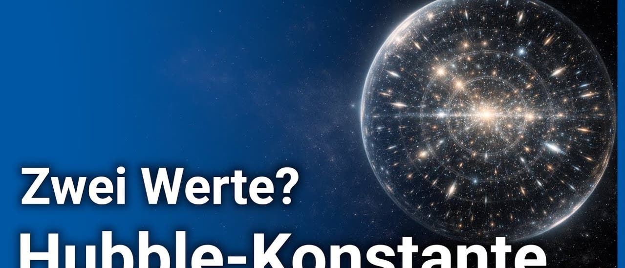 Falsche Hubble-Konstante? &bull; Zwei Werte der Kosmologie f&uuml;r ein Universu