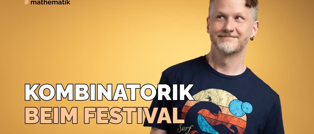 Kombinatorik beim Festival