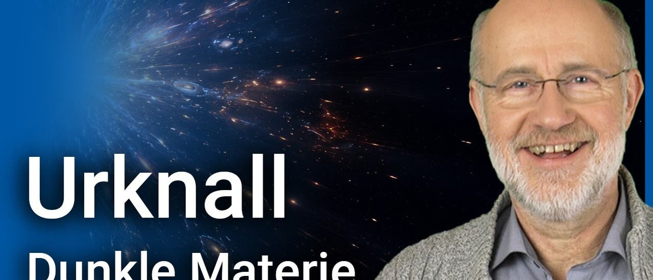 Wie kann das sein?! Urknall und Dunkle Materie &bull; Das gro&szlig;e R&auml;tsel des 