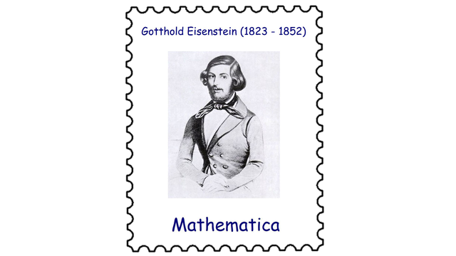 Gotthold Eisenstein (1823 – 1852)