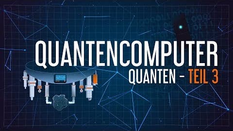 Quantencomputer | Quanten Teil 3
