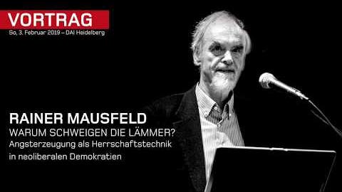 Rainer Mausfeld – Warum schweigen die Lämmer? – Vortrag – DAI Heidelberg