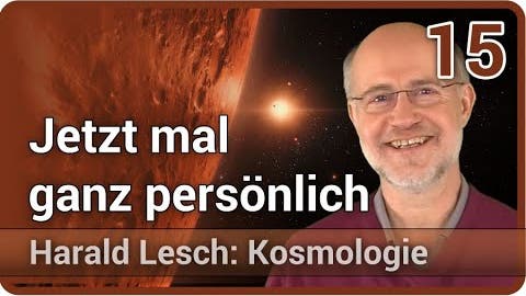 Harald Lesch • Jetzt mal ganz persönlich | Kosmologie