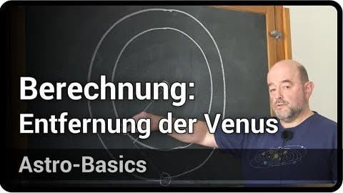Berechnung: Entfernung von Venus zur Erde | Peter Kroll