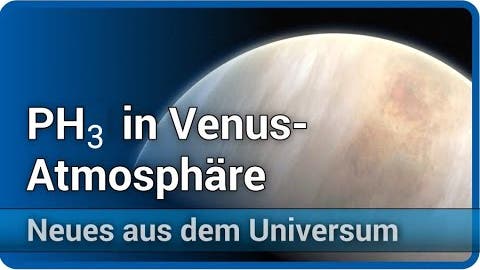 Monophosphan in der Atmosphäre der Venus nachgewiesen • Neues aus d