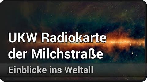 Bilder der Astrophysik • UKW-Radiokarte der Milchstraße | Andreas M