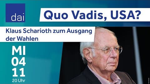 Klaus Scharioth "Quo Vadis, USA?" – DAI Heidelberg