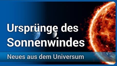 Neue Erkenntnisse: Schneller Sonnenwind • Magnetfeldlinien der Sonne