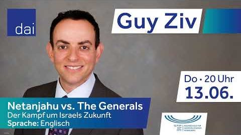 Guy Ziv –  Netanjahu vs. The Generals. Der Kampf um Israels Zukunft