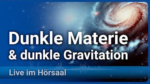 MOND • Dunkle Materie oder dunkle Gravitation | Mathias Bartelmann