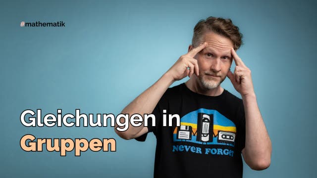 Gleichungen in Gruppen