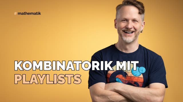 Kombinatorik mit Playlists