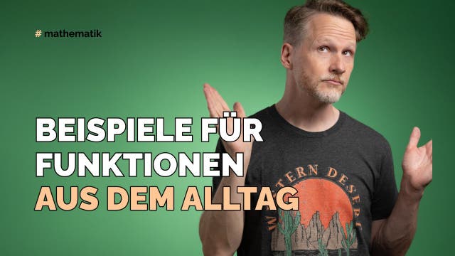 Beispiele für Funktionen aus dem Alltag