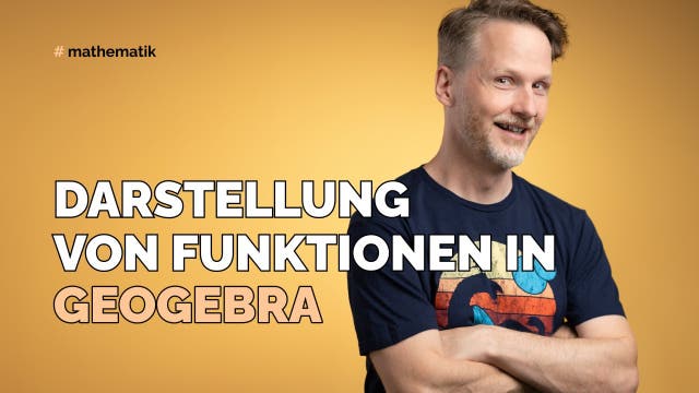 Darstellung von Funktionen in Geogebra