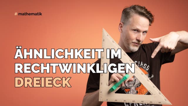 Ähnlichkeit im rechtwinkligen Dreieck