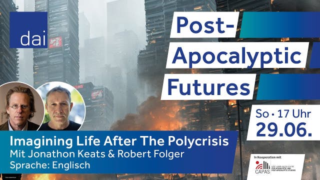 Jonathon Keats & Robert Folger: Post-Apocalyptic Futures (29.06.25)