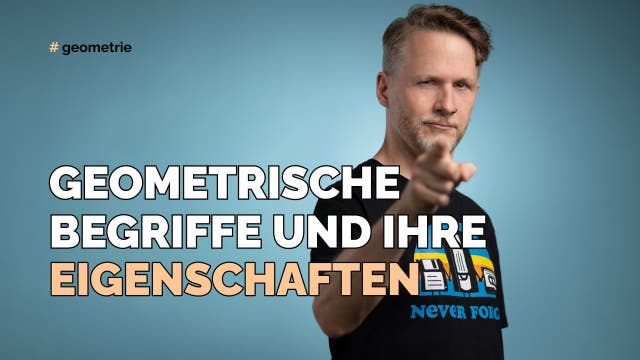 Geometrische Begriffe und ihre Eigenschaften