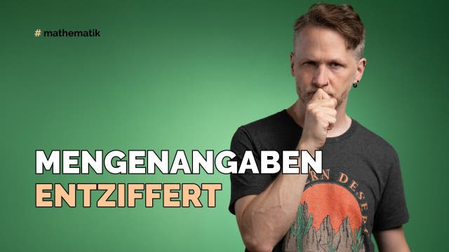 Mengenangaben entziffert