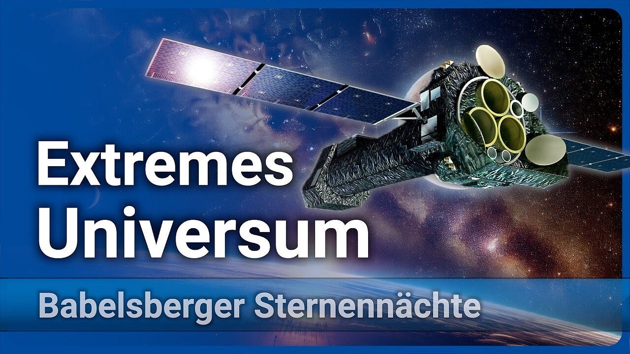 Das heiße und hochenergetische Universum • Energie des Kosmos erfor