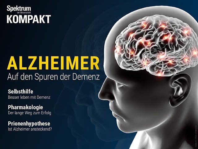 Spektrum Kompakt:  Alzheimer – Auf den Spuren der Demenz