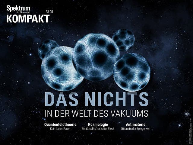Spektrum Kompakt: Das Nichts Vakuum - Spektrum Der Wissenschaft