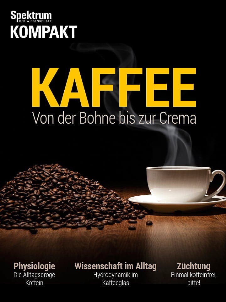 Spektrum Kompakt:  Kaffee – Von der Bohne bis zur Crema