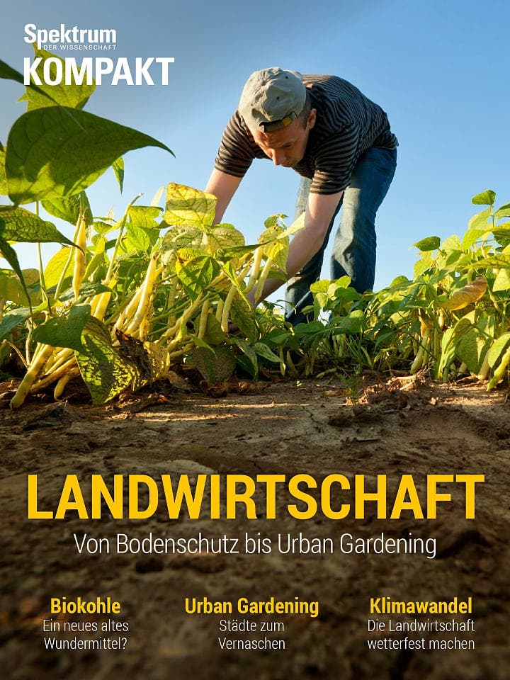 Spektrum Kompakt:  Landwirtschaft – Von Bodenschutz bis Urban Gardening