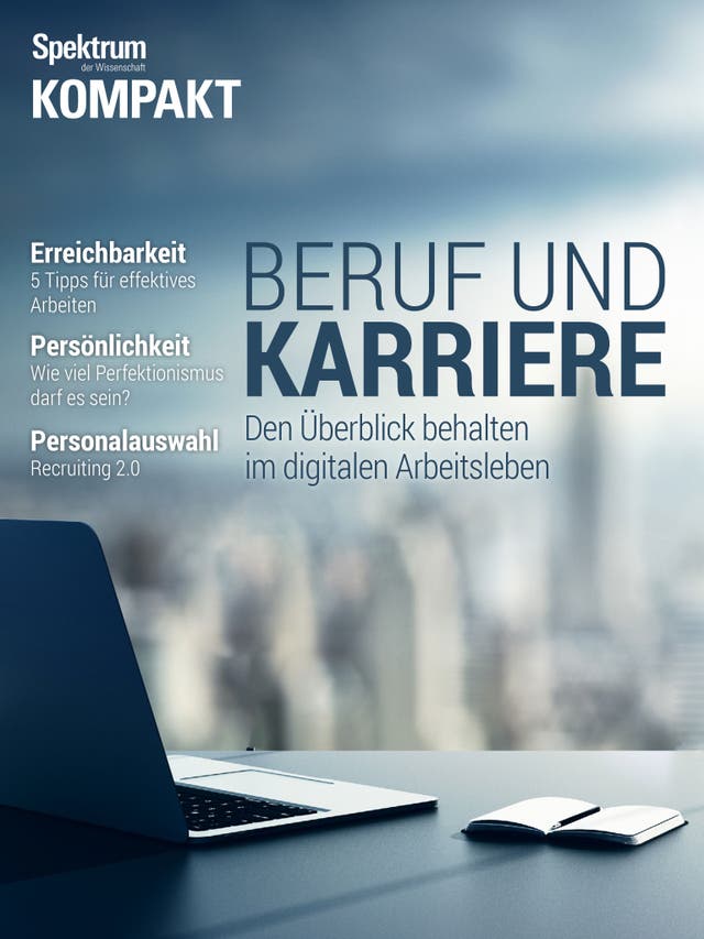Spektrum Kompakt - 14/2014 - Beruf und Karriere - den Überblick behalten im digitalen Arbeitsleben