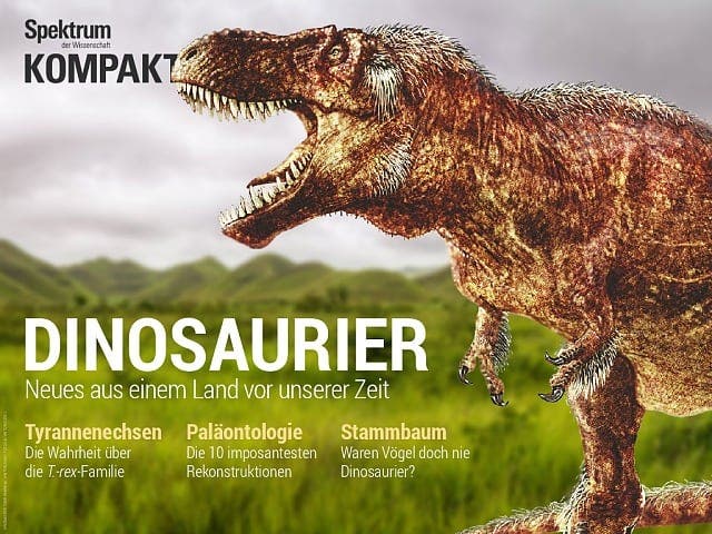 Spektrum Kompakt - 12/2015 - Dinosaurier - Neues aus einem Land vor unserer Zeit