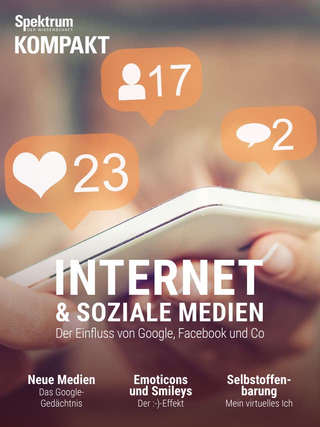 Spektrum Kompakt - 21/2015 - Internet und soziale Medien - Der Einfluss von Google, Facebook und Co