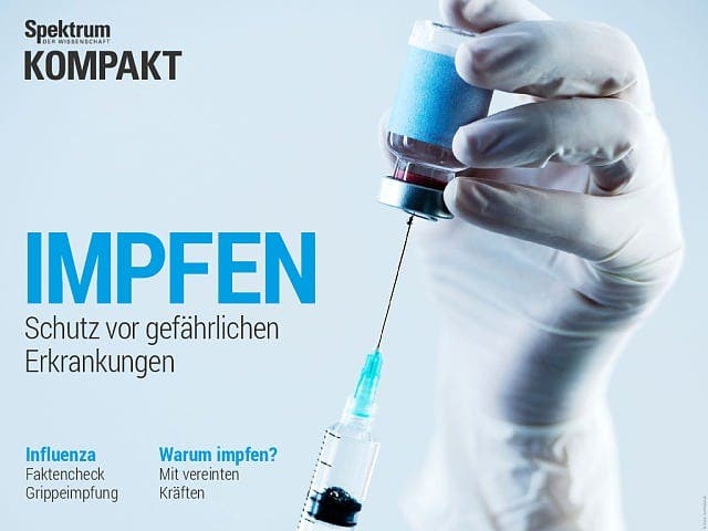 Spektrum Kompakt - 30/2015 - Impfen - Schutz vor gefährlichen Erkrankungen