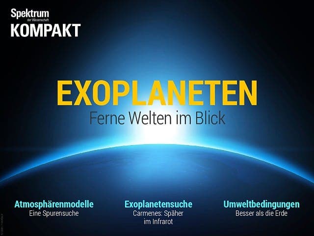 Spektrum Kompakt:  Exoplaneten – Ferne Welten im Blick