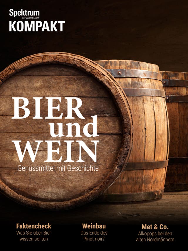 Spektrum Kompakt - 15/2016 - Bier und Wein - Genussmittel mit Geschichte