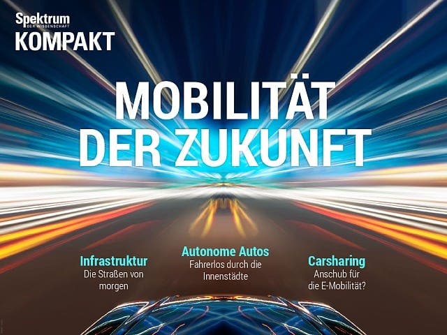 Spektrum Kompakt - 30/2016 - Mobilität der Zukunft