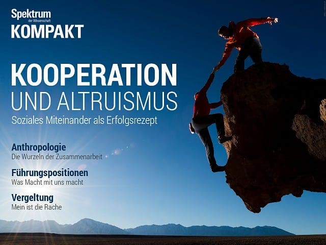 Spektrum Kompakt - 35/2016 - Kooperation und Altruismus - Soziales Miteinander als Erfolgsrezept
