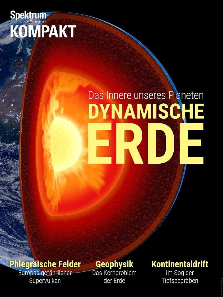 Spektrum Kompakt:  Dynamische Erde – Das Innere unseres Planeten
