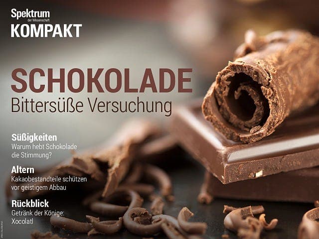 Spektrum Kompakt:  Schokolade – Bittersüße Versuchung